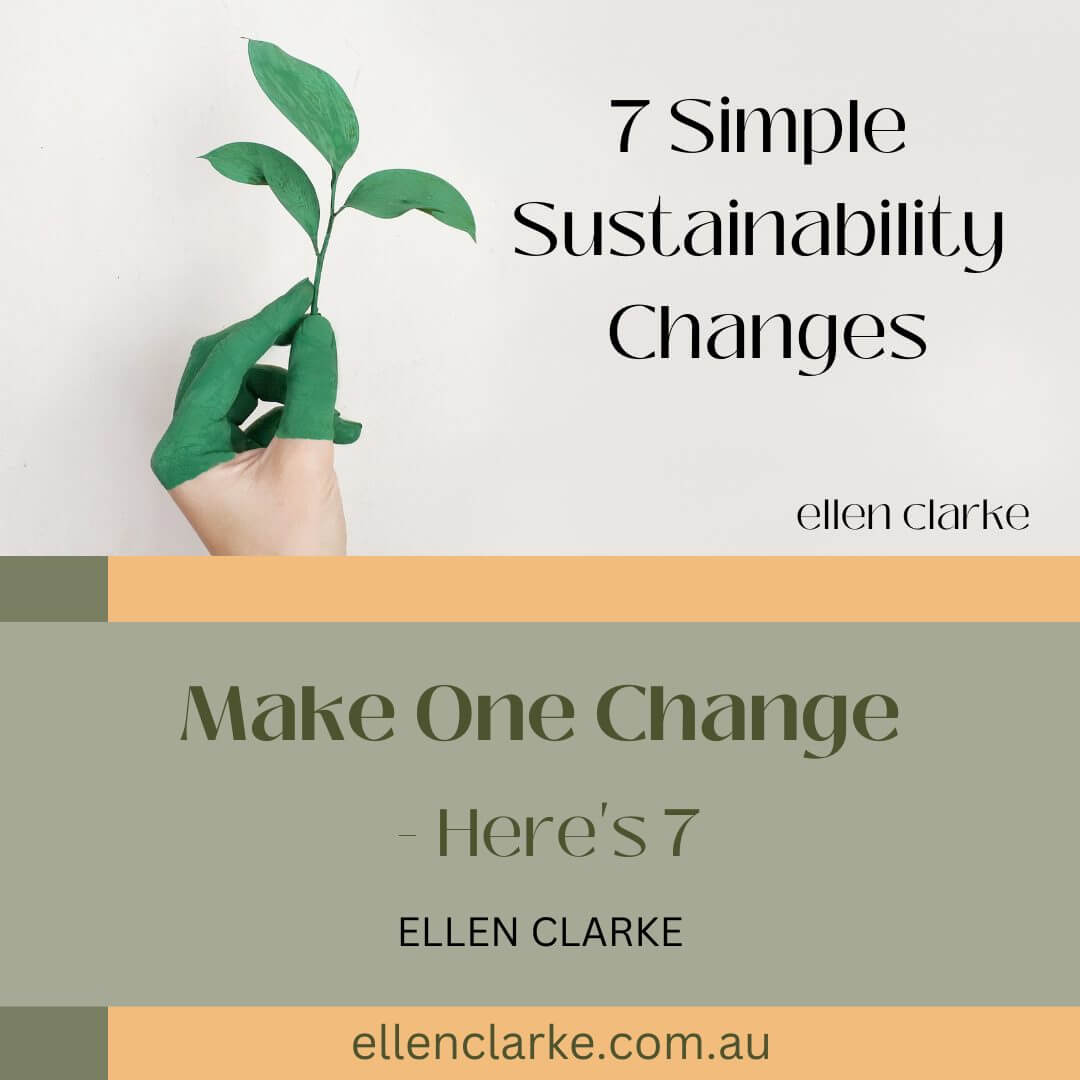 7 simple sustainability changes